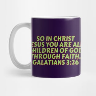 Bible Verse Galatians 3:26 Mug